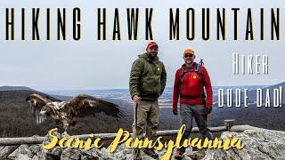 Hiking Hawk Mountain with Hiker Dude Dad in Scenic Pennsylvania!