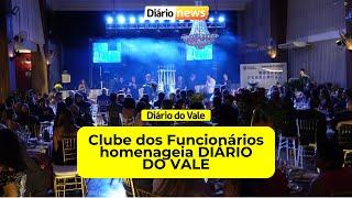 Clube dos Funcionários homenageia DIÁRIO DO VALE