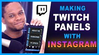 How to make TWITCH Panels with INSTAGRAM !?