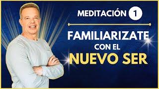 ⭕FAMILIARIZATE CON EL NUEVO SER⭕ Meditación Guiada  Inspirado en Joe Dispenza