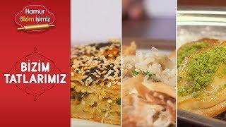 Bizim Tatlarımız - Hamur Bizim İşimiz - Ünlü Youtube Şefleri ile Yöresel Tarifler