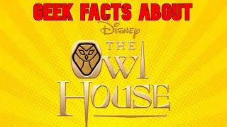 Fun facts about The Owl House