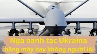 Nga oanh tạc Ukraina bằng máy bay không người lái