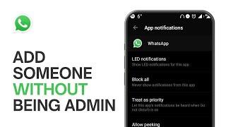 How to Add Someone to WhatsApp Group Without Being Admin