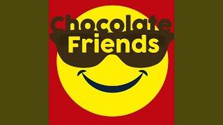 Chocolate Friends