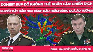 Donest sụp đổ không thể ngăn cản! Chiến dịch Kh.Cốp bắt đầu! Nga cảnh báo Trăm đừng quá ảo tưởng!