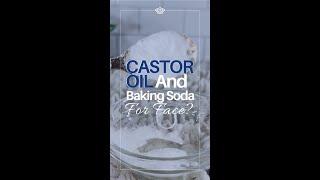 CASTOR OIL & BAKING SODA FOR FACE?!
