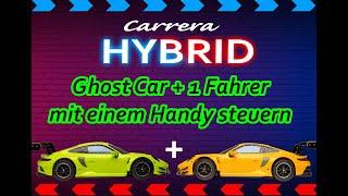 Ghost Car & Dualmodus auf Android: Zwei Carrera Hybrid Autos gleichzeitig steuern! 