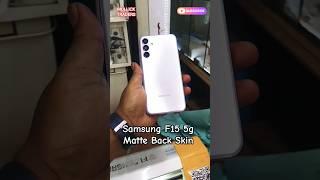Samsung F15 5g mobile  matte back skin protector | mobile back skin guard #trend #protector