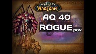 Wow classic: Ан'Кираж 40 РОГА / AQ40 ROGUE POV PROGRESS / АКУ40 РАЗБОЙНИК /  2020 /