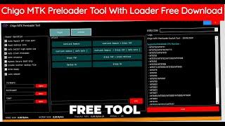 Chigo MTK Preloader Tool with Loader | Free Download | Flash, Repair, Unlock Features