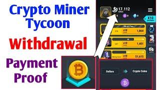 Crypto Miner Tycoon Withdrawal | Real or fake