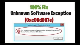 How to Fix Unknown Software Exception (0xc06d007e) In Windows 10/8/7