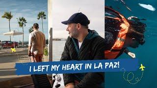 La Paz is the Hidden Gem of Mexico! 