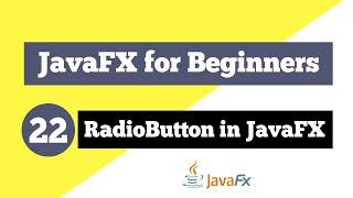 JavaFX Tutorial for Beginners 22 - RadioButton in JavaFX