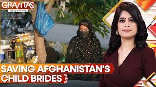 Taliban Forcing Divorced Child Brides To Return To Former Husbands? | Gravitas