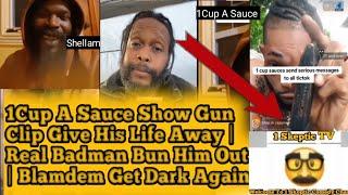 1 Cup A Sauce Just Show Gun Clip Brawling On Live | Real Badman Say Him A Idiot | Blamdem Get Mad