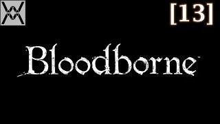 Прохождение Bloodborne [13] - Ром, Праздный Паук / Rom, the Vacuous Spider