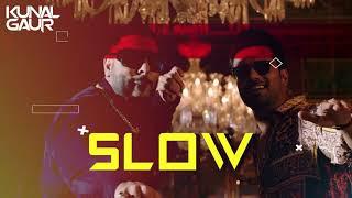 SLOW SLOW | Club MIX |  Badshah | Abhishek Singh | Seerat Kapoor | KUNAL GAUR