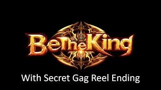 Be The King is Game Of Thrones [Secret Gag Reel Ending]