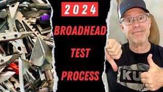 2024 BROADHEAD TEST PROCESS