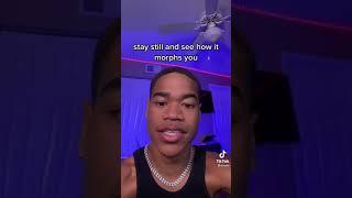 Stay still and see how it morphs you tiktok