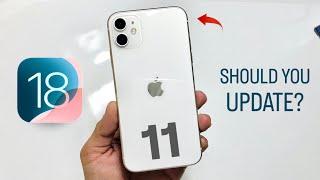 iOS 18 On iPhone 11 - Should You Update iPhone 11 on iOS 18