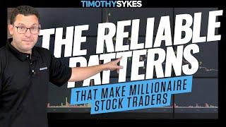 The Reliable Patterns That Make Millionaire Stock Traders