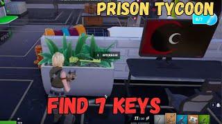 HOW TO FIND ALL 7 KEYS LOCATIONS PRISON TYCOON MAP FORTNITE CREATIVE -  TUTORIAL PRISON TYCOON