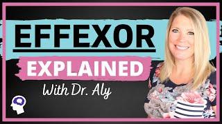 Effexor (Venlafaxine) Review: Psychiatrist Discusses MUST KNOW Facts | Dr. Aly