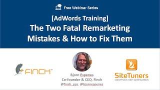 [Webinar] AdWords Remarketing Mistakes and How to Fix Them