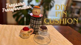 Treasure Transformation: Vintage Salt Cellar into Pin Cushion