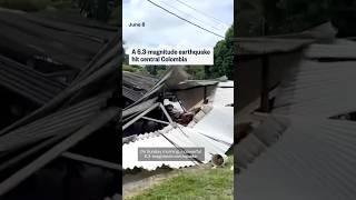 A 6.3-magnitude earthquake hit central Colombia
