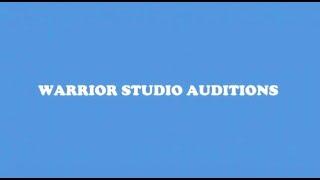 「WarriorStudios」AUDITIONS ARE STILL OPEN!!! 2016