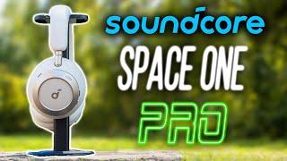 Soundcore Space One PRO  | Their BEST Headphones Yet!