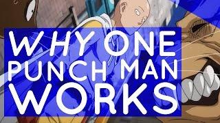 Why One Punch Man Works