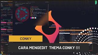 Cara Mudah Membuat Tampilan Desktop yang Keren dengan Mengedit Tema Conky !