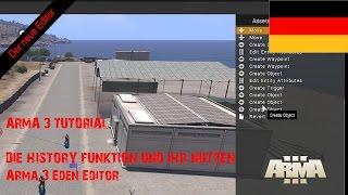 [RPGX]Arma 3 Eden Editor Tutorial #20 - History Funktion und ihr Nutzen [GERMAN]
