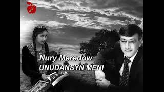 Nurmuhammet Meredow - Unudansyn meni