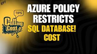 Learn Azure Policy Today to Stop Wasting Money