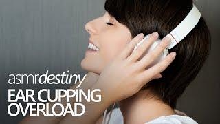 Ear Cupping OVERLOAD! (ASMR, 3D, binaural, ear to ear, whispered)