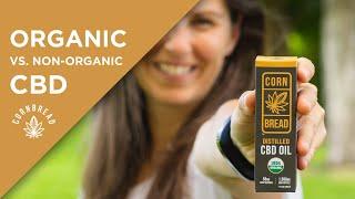 Organic vs Non-Organic CBD Oil