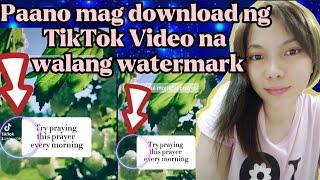 Paano mag download ng TikTok Video na walang watermark/Video Tutorial/Karen Seniedo