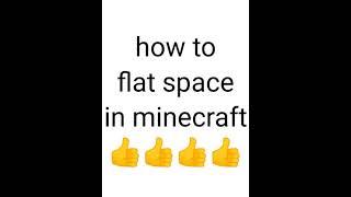 How to flat space in minecraft || minecraft flat world || #shorts #viral #minecraft