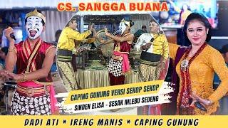 LANGGAM DADI ATI, IRENG MANIS, CAPING GUNUNG PELOG BARANG - DAGELAN GARENG TRALALA - CS SANGGA BUANA