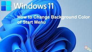 How to Change Background color of Start Menu in Windows 11