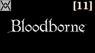 Прохождение Bloodborne [11] - Запретный Лес / Forbidden Forest, Лечебница Йозефки / Iosefka's Clinic