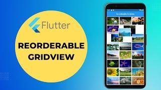 Flutter Preview - Reorderable Grid view