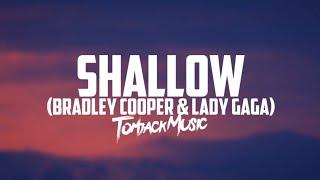 Lady Gaga & Bradley Cooper - Shallow (Lyrics TJK)