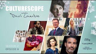 CULTURESCOPE S2 E8 (Hosted by Paul Lambis)